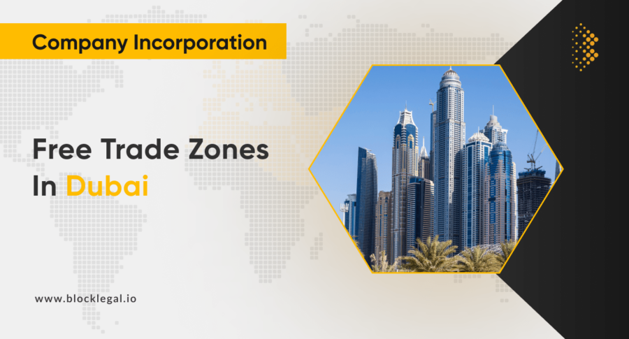Free Trade Zones in Dubai