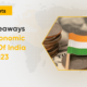 Key Takeaways from Economic Survey of India – 2022-2023